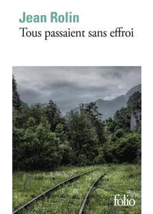 Tous Passaient Sans Effroi