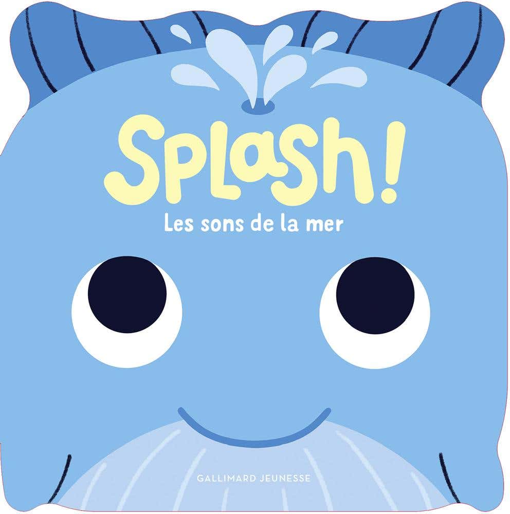 Splash ! Les Sons de la Mer (huit Sons + une Comptine)