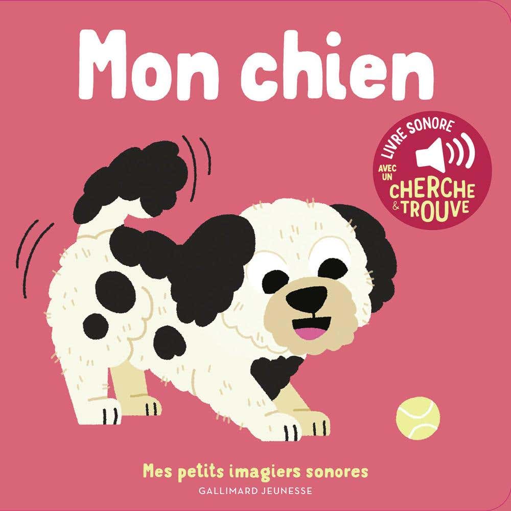 Mon Chien (des Sons À Écouter, des Images À Regarder)