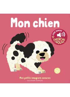 Mon Chien (des Sons À Écouter, des Images À Regarder)