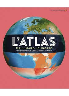 L'atlas Gallimard Jeunesse (un Outil Indispensable Pour le Collège et le Lycée-nouvelle Édition 2025-2026)