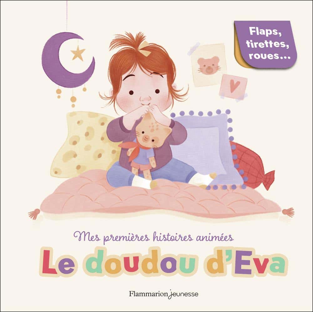 Mes Premières Histoires Animées - Le Doudou D'eva (flaps, Tirettes, Roues...)