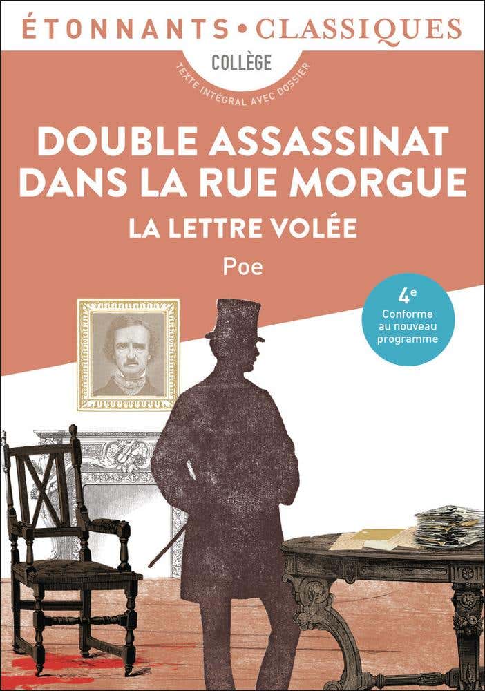 Double Assassinat dans la Rue Morgue (suivi de La Lettre Volée)