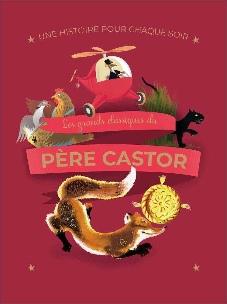 Une Histoire Pour Chaque Soir - Les Grands Classiques du Père Castor