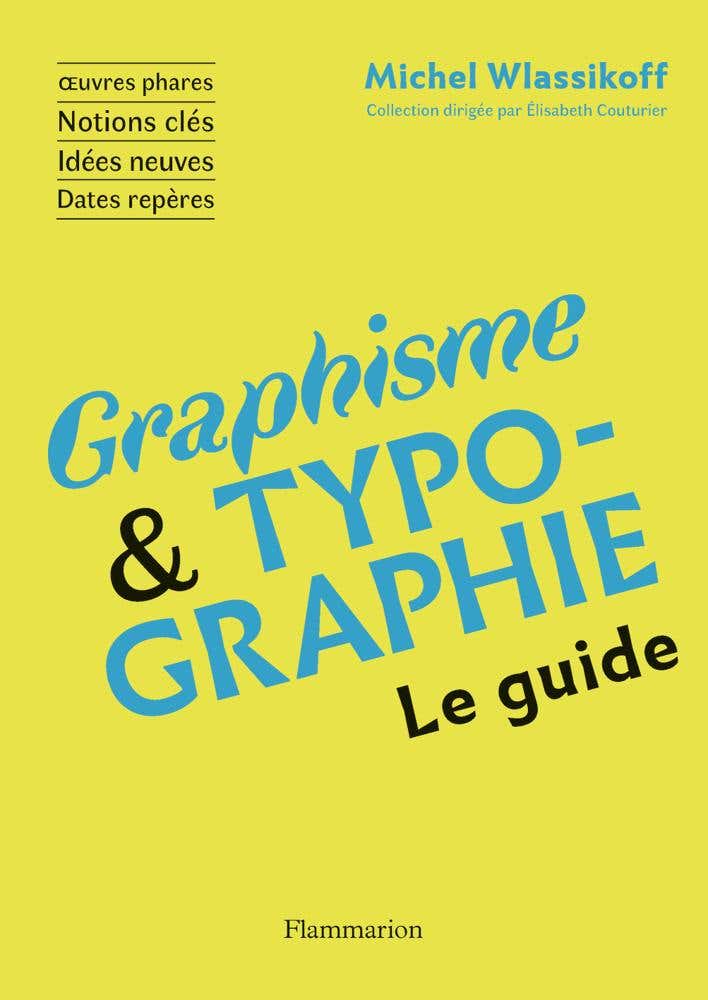 Graphisme et Typographie (le Guide)
