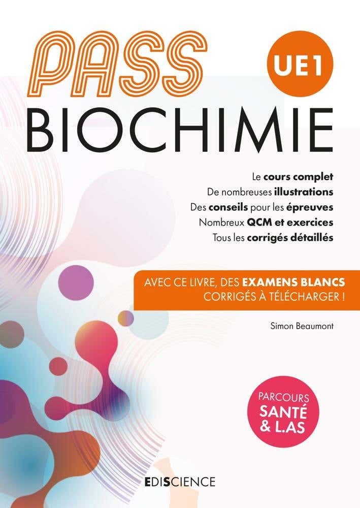 Pass Biochimie - Manuel : Cours + Entraînements Corrigés (manuel : Cours + Entraînements Corrigés)