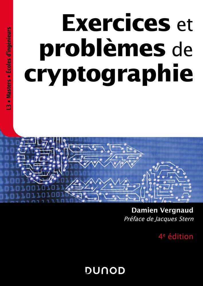 Exercices et Problèmes de Cryptographie - 4e Éd