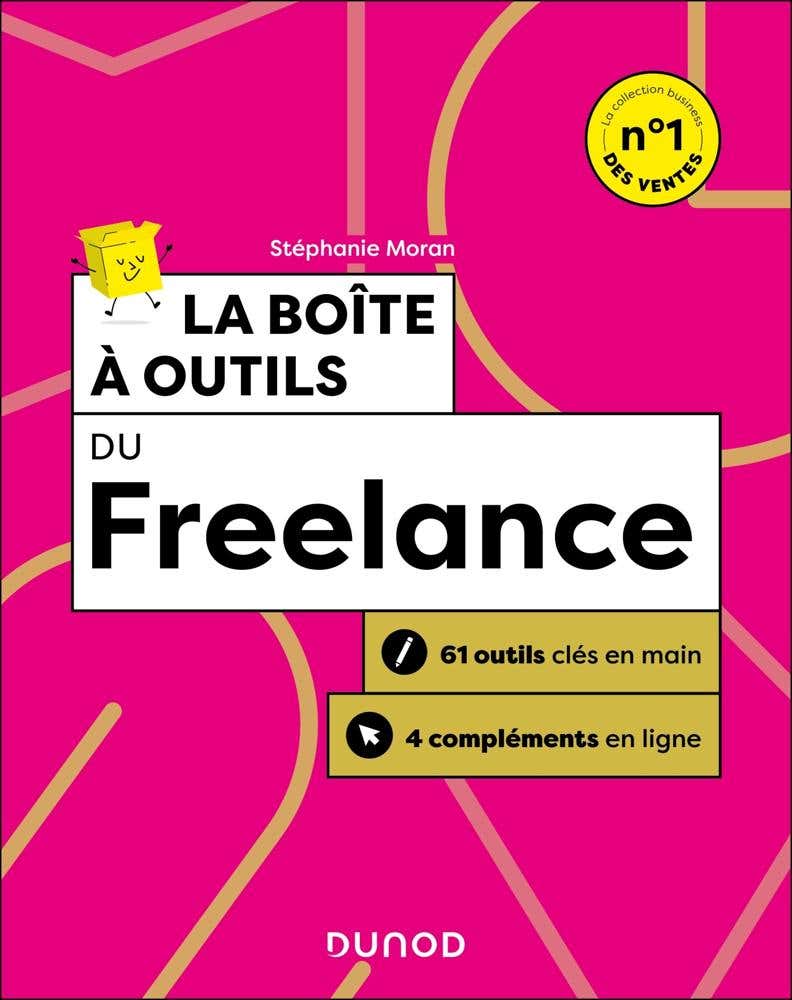 Campus - La Boîte À Outils du Freelance - 2e Éd. (61 Outils Clés en Main + 4 Compléments en Ligne)