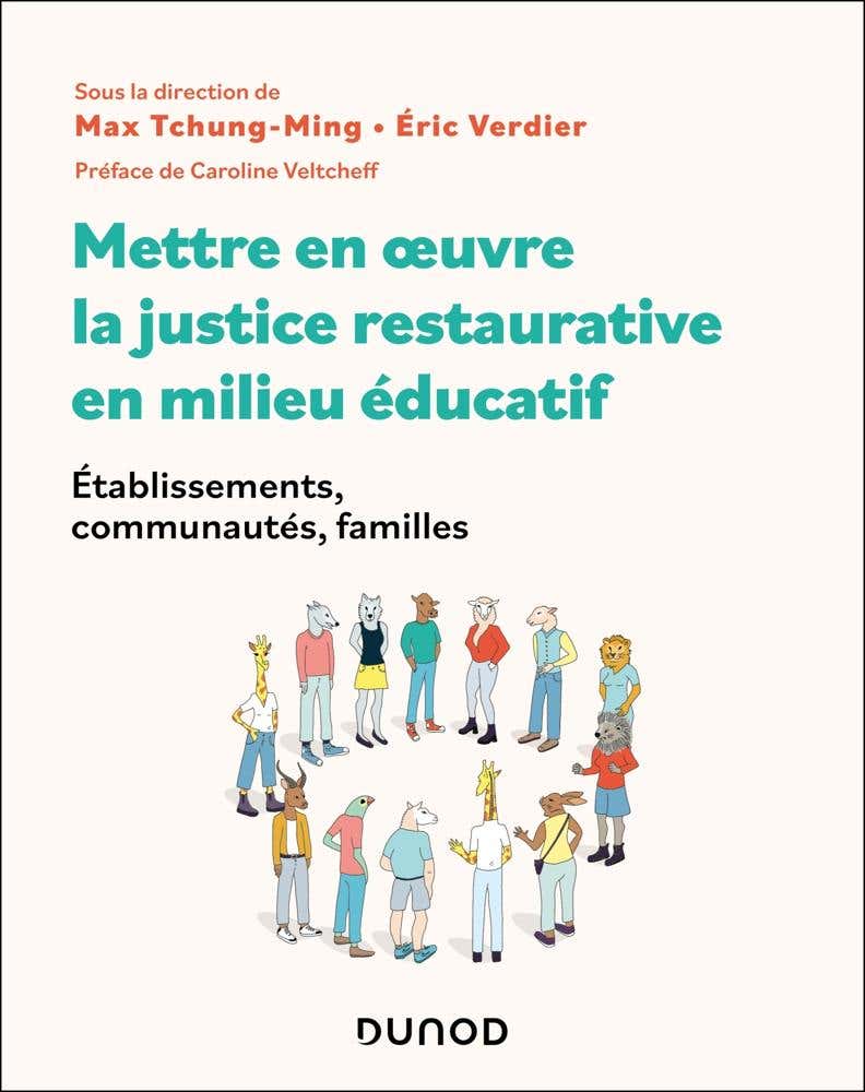 Mettre en Oeuvre la Justice Restaurative en Milieu Éducatif (établissements, Communautés, Familles)