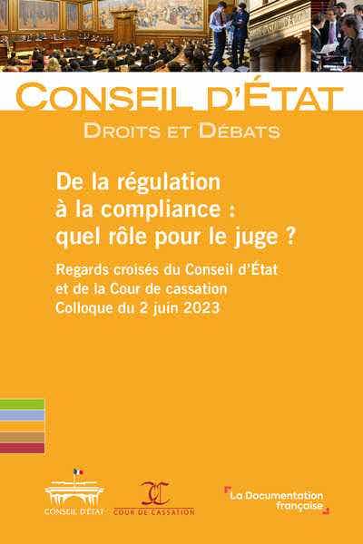 De la Régulation À la Compliance : Quel Rôle Pour le Juge ? (colloque du 2 Juin 2023)