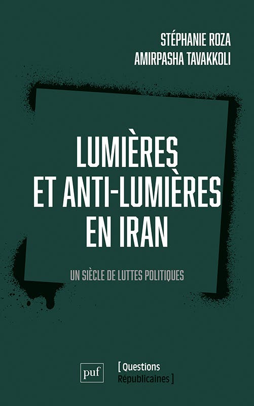 Lumières et Anti-lumières en Iran