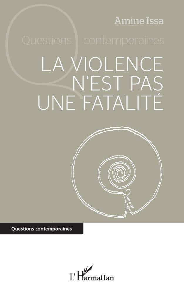 La Violence N'est Pas une Fatalité