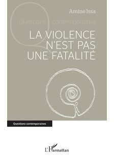 La Violence N'est Pas une Fatalité
