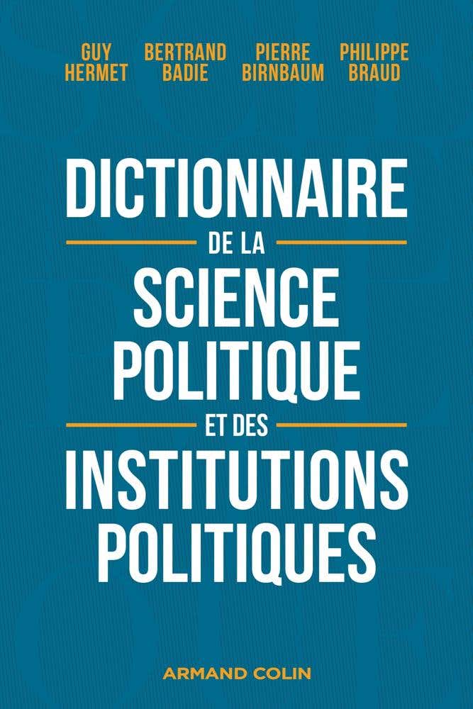 Dictionnaire de la Science Politique et des Institutions Politiques - 8e Éd.
