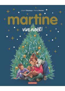 Martine, les Éditions Spéciales - Vive Noël ! (nouvelle Édition)