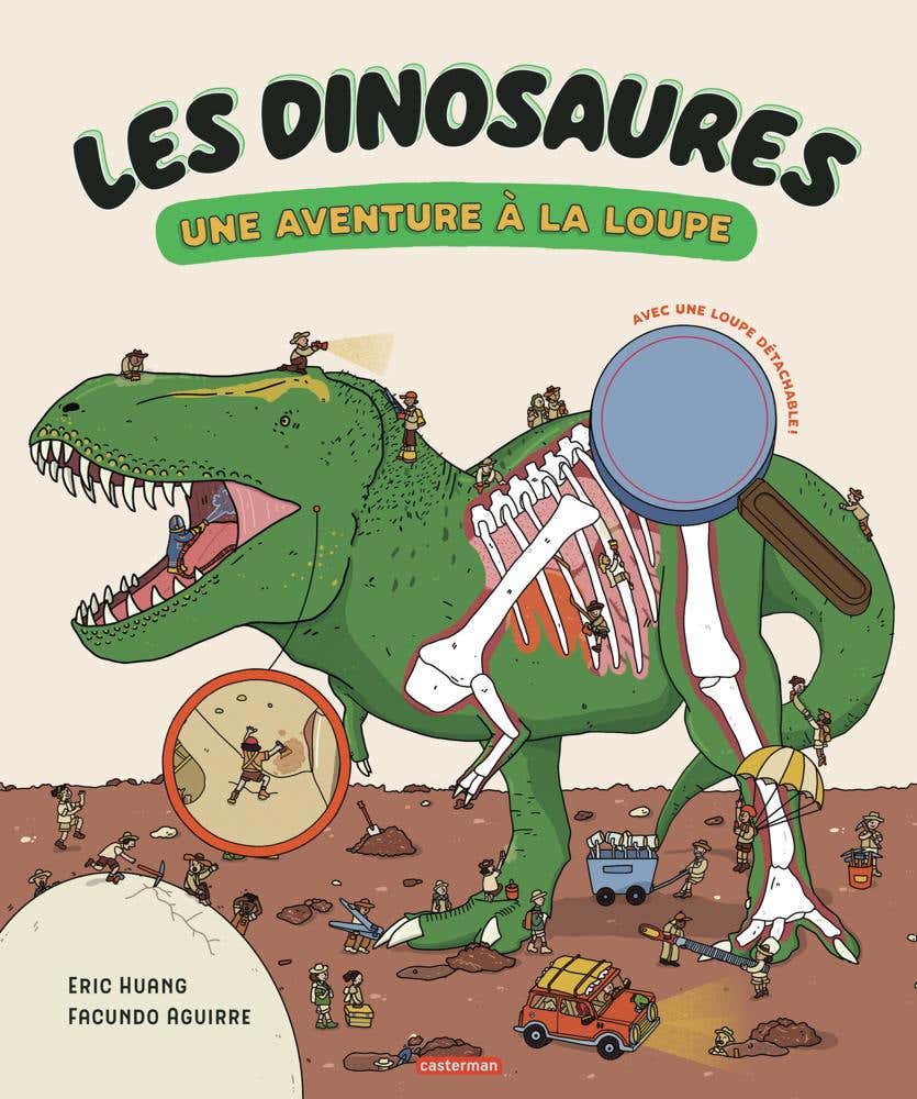 Les Dinosaures (une Aventure À la Loupe)