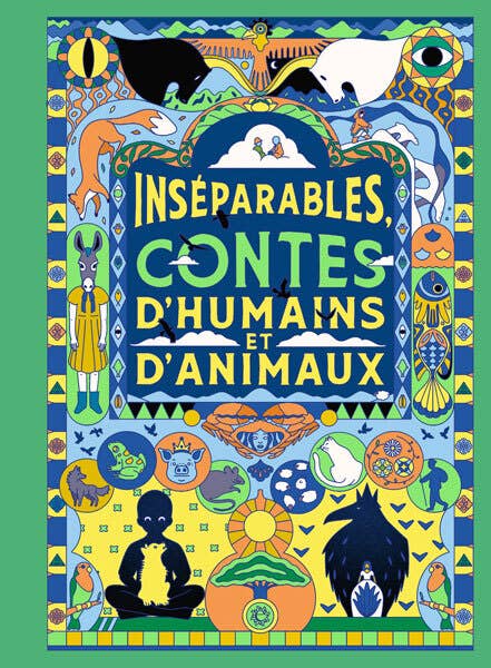 Inséparables - Contes D'humains et D'animaux