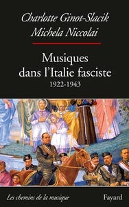 Musiques dans L'italie Fasciste (1922-1943)