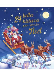 24 Belles Histoires Pour Attendre Noël
