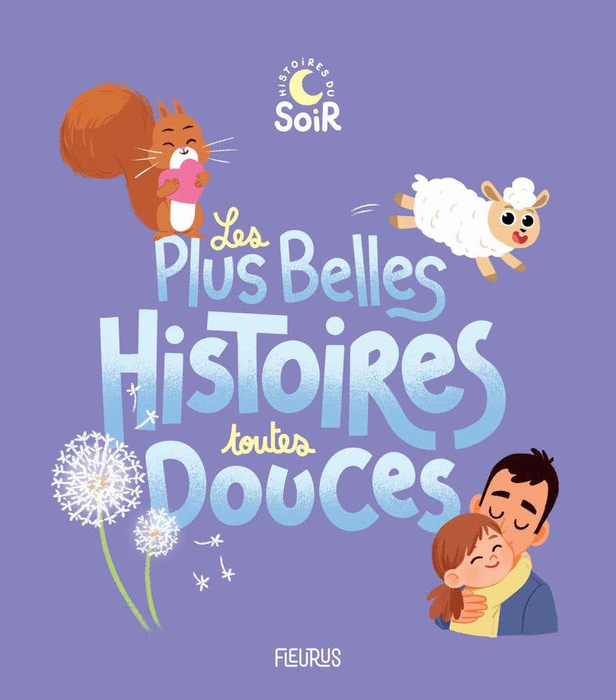 Les Plus Belles Histoires Toutes Douces