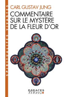 Commentaire Sur le Mystère de la Fleur D'or (espaces Libres - Spiritualités Vivantes)