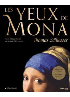 Les Yeux de Mona (beau Livre) (texte Intégral Illustré de Plus de 160 Oeuvres)
