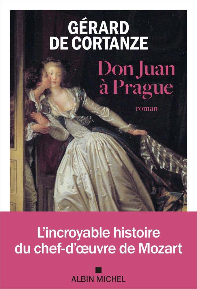 Don Juan À Prague (l'incroyable Histoire du Chef-d'oeuvre de Mozart)
