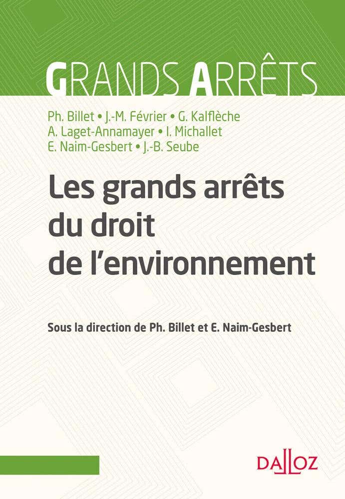Les Grands Arrêts du Droit de L'environnement