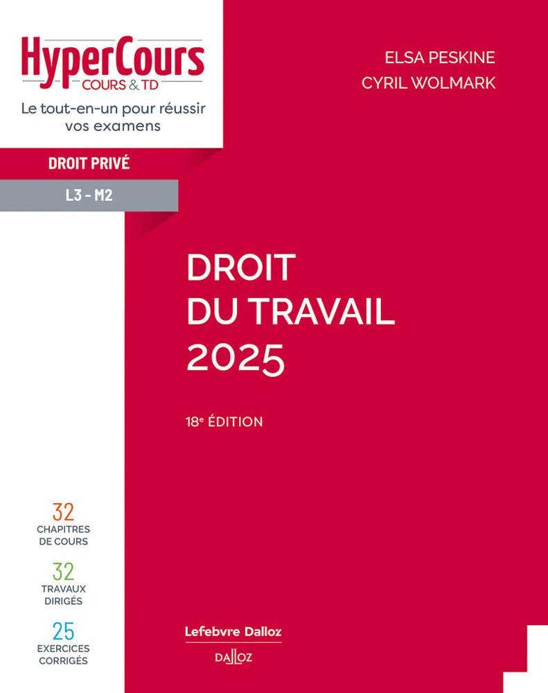 Droit du Travail 2025. 18e Éd.
