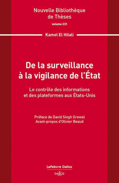 De la Surveillance À la Vigilance de L'état. Volume 231 - Le Contrôle des Informations et des Plateformes Aux Etas-unis