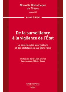 De la Surveillance À la Vigilance de L'état. Volume 231 - Le Contrôle des Informations et des Plateformes Aux Etas-unis