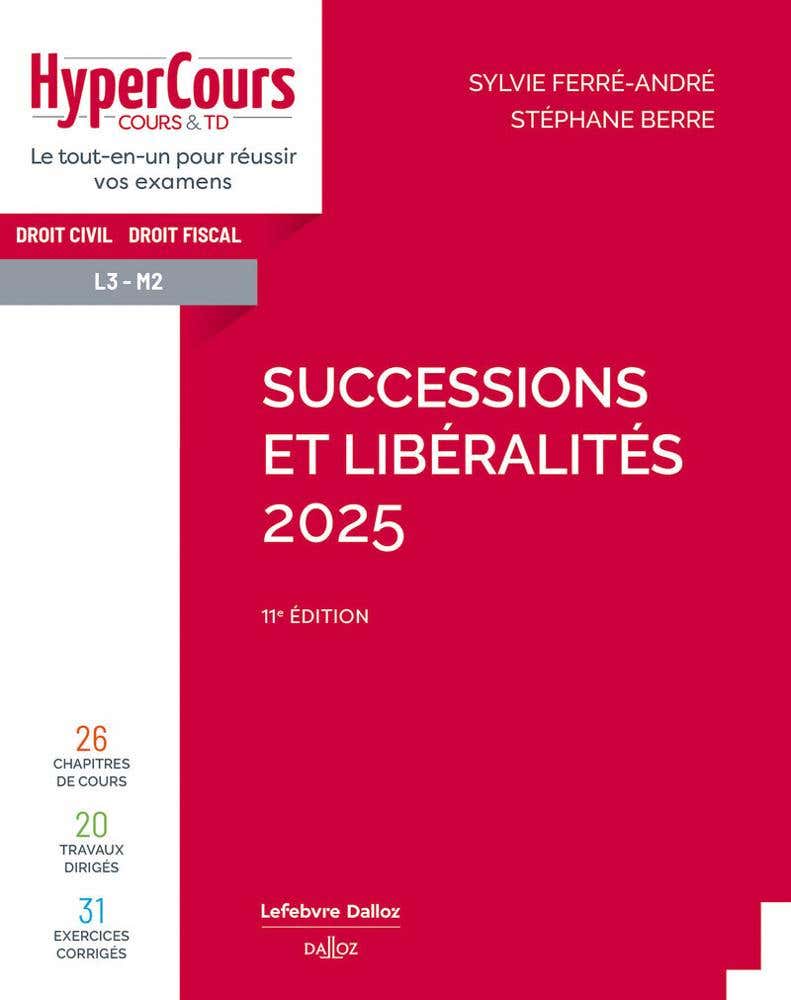 Successions et Libéralités 2025. 11e Éd.