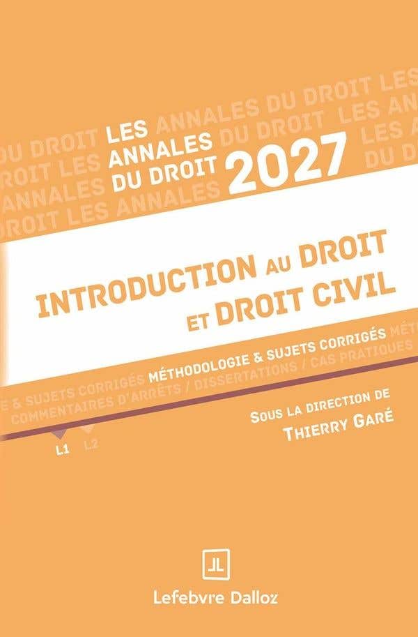 Annales Introduction Au Droit et Droit Civil 2027 - Méthodologie & Sujets Corrigés