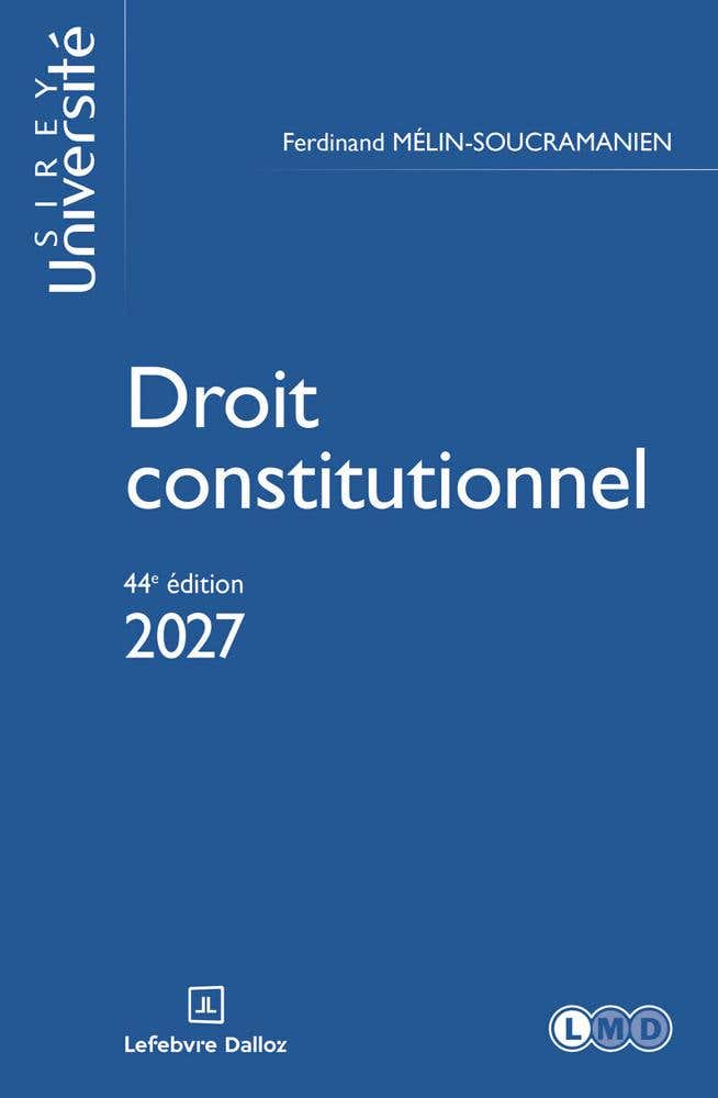 Droit Constitutionnel. 2027. 44e Éd.