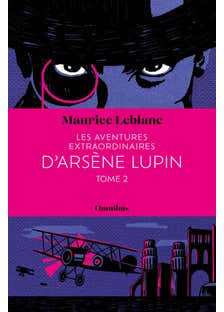 Les Aventures Extraordinaires D'arsène Lupin Tome 2