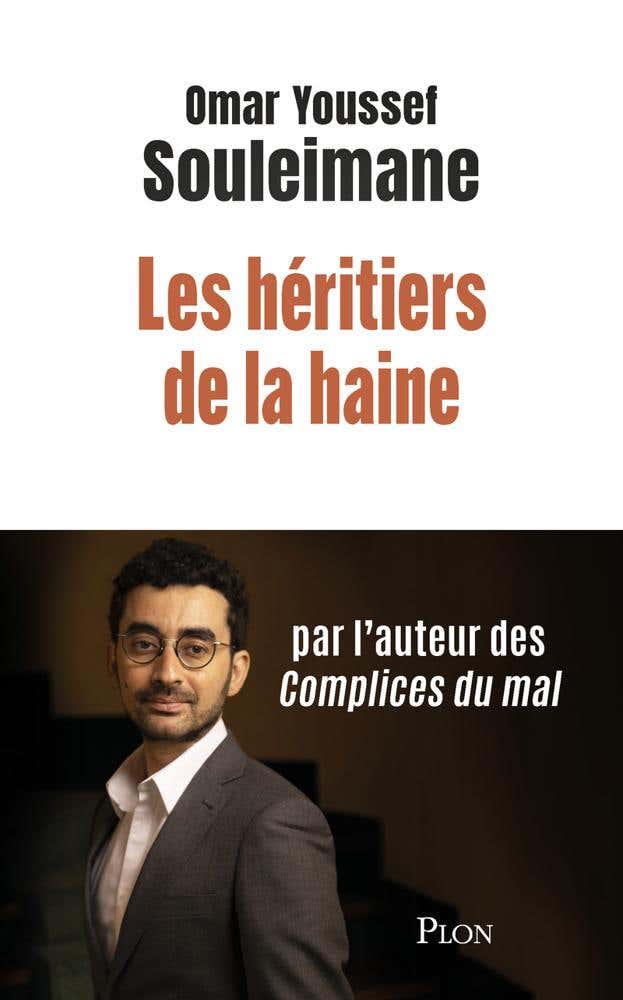 Les Héritiers de la Haine (par L&apos;auteur du Best Seller Les Complices du Mal)