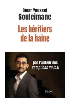 Les Héritiers de la Haine (par L'auteur du Best Seller Les Complices du Mal)