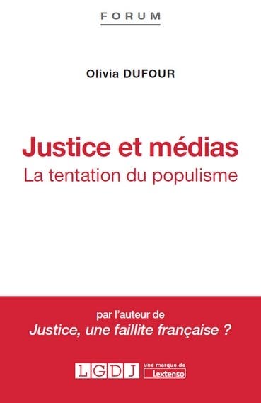Justice et Médias (la Tentation du Populisme)