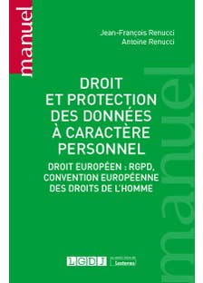 Droit et Protection des Données À Caractère Personnel (droit Européen : Rgpd, Convention Européenne des Droits de L'homme)