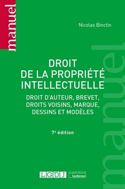 Droit de la Propriété Intellectuelle (droit D'auteur, Brevet, Droits Voisins, Marque, Dessins et Modèles)