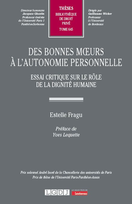 Des Bonnes Moeurs À L'autonomie Personnelle (essai Critique Sur le Rôle de la Dignité Humaine)