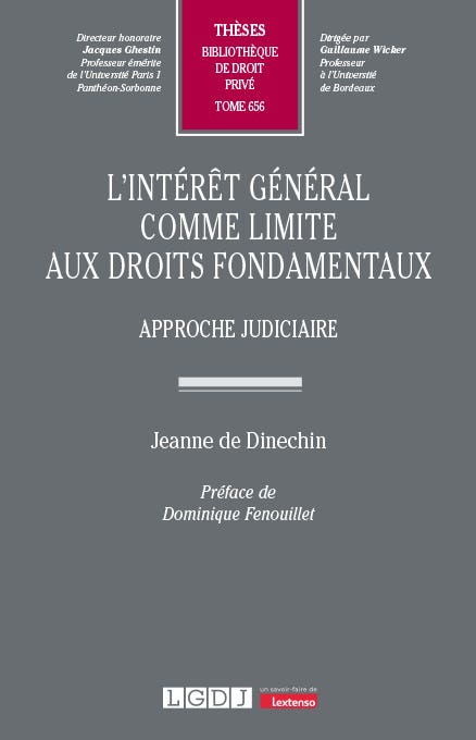 L'intérêt Général Comme Limite Aux Droits Fondamentaux (approche Judiciaire)