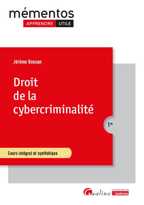 Droit de la Cybercriminalité (cours Intégral et Synthétique)