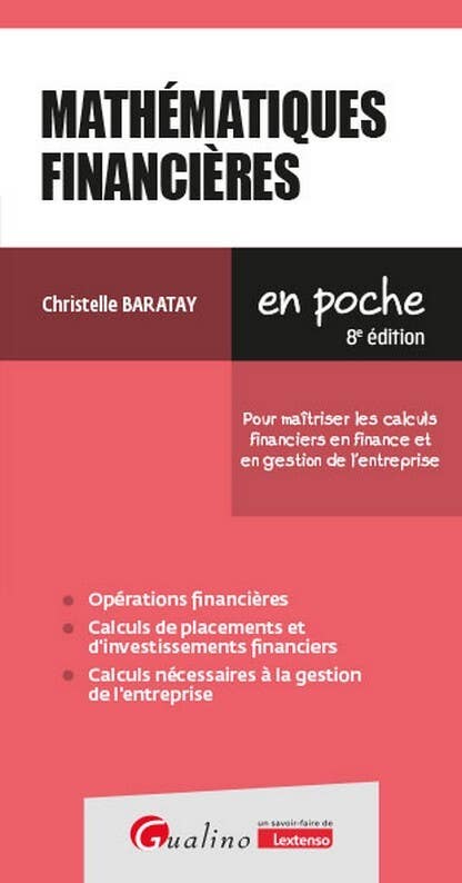 Mathématiques Financières (pour Maîtriser les Calculs Financiers en Finance et en Gestion de L'entreprise)