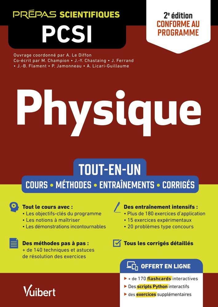 Physique Pcsi - Tout-en-un - 2e Édition (cours - Synthèse - Méthodes Détaillées - Exercices Corrigés)