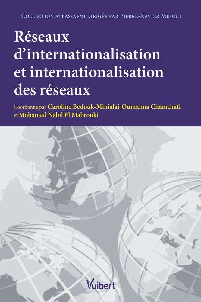 Réseaux D'internationalisation et Internationalisation des Réseaux