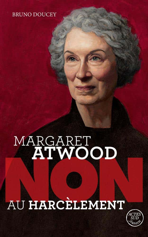 Margaret Atwood : "non Au Harcèlement"
