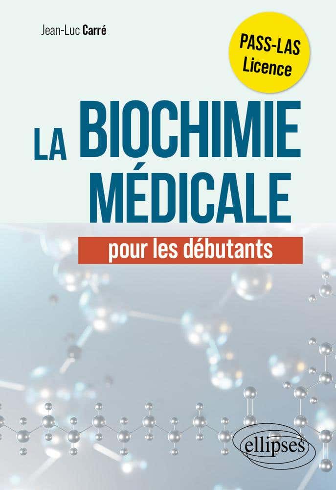 La Biochimie Médicale Pour les Débutants
