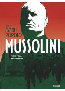 Mussolini - Tome 01 (avanti Popolo)