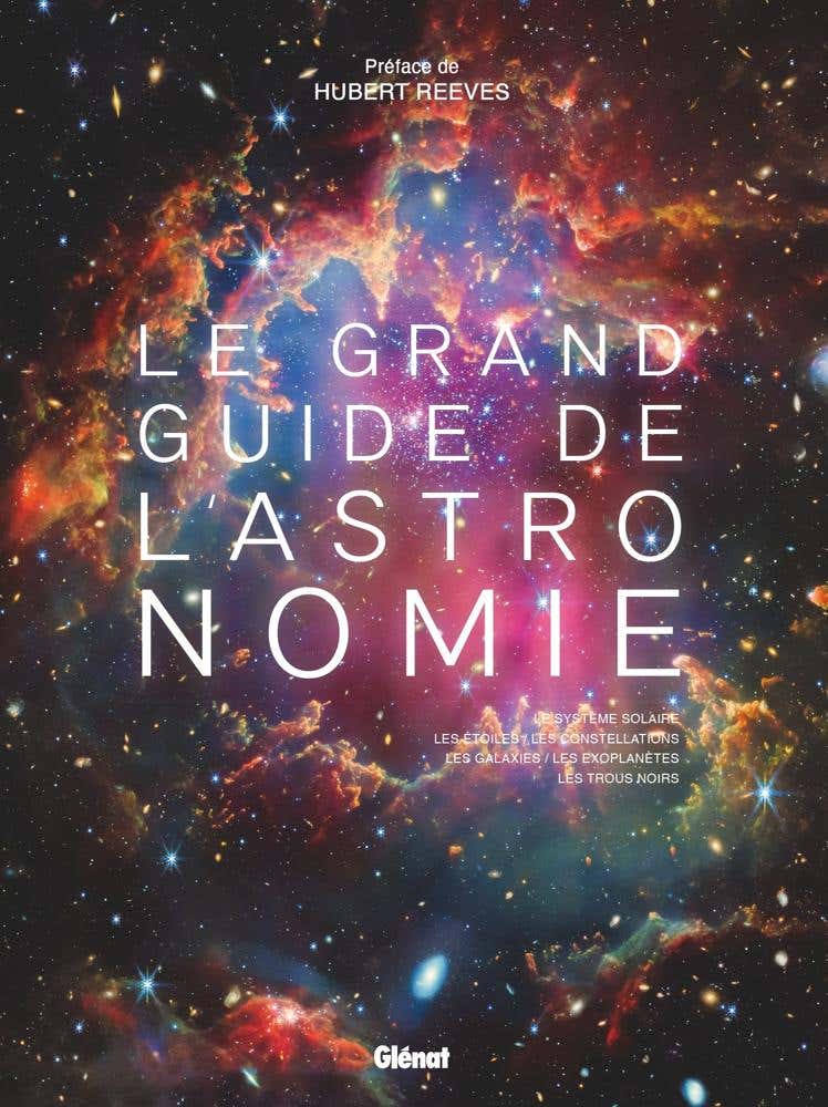 Le Grand Guide de L'astronomie 11e Ed